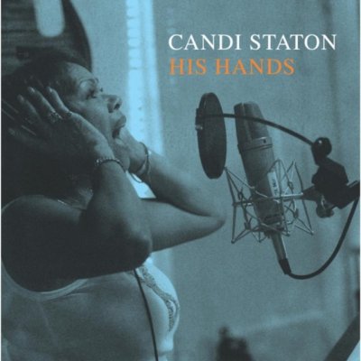 Staton, Candi - His Hands