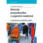 Klinická propedeutika v urgentní medicíně: 2., přepracované a doplněné vydání - Viliam Dobiáš, Táňa Bulíková – Hledejceny.cz