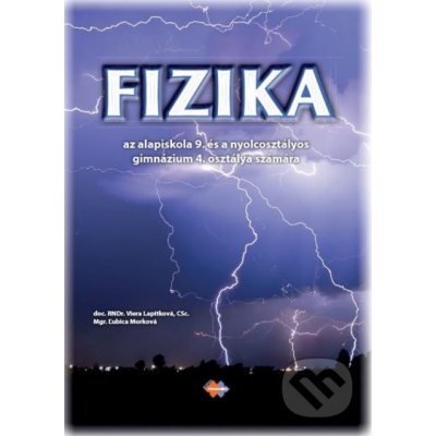 Fyzika pre 9. ročník ZŠ a 4. ročník gymnázia s osemročným štúdiom s VJM - Expol Pedagogika – Zboží Mobilmania