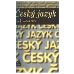 Český jazyk pro 4.r. SOŠ - Čechová M.,Kraus J.,Styblík V.,Svobodová – Hledejceny.cz