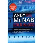 Cold Blood: Nick Stone Thriller 18 Paperba... Andy McNab – Hledejceny.cz