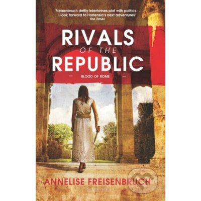 Rivals of the Republic - Freisenbruch Annelise – Sleviste.cz