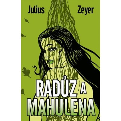 Radůz a Mahulena Julius Zeyer – Hledejceny.cz