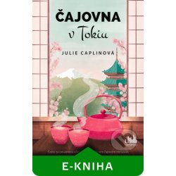 Čajovna v Tokiu - Julie Caplinová