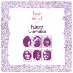 Fairport Convention - Liege & Lief + 2 CD