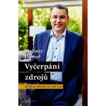 Vyčerpání zdrojů - Skvěle prodejný mýtus - Mojmír Hampl – Hledejceny.cz