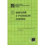 Breviář z fyzikální chemie - Anatol Malijevský – Hledejceny.cz