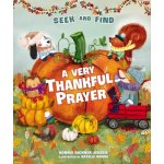A Very Thankful Prayer Seek and Find Jensen Bonnie RicknerBoard Books – Hledejceny.cz