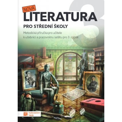 Nová literatura pro 3.ročník SŠ - metodická příručka, Brožovaná – Hledejceny.cz