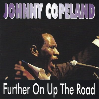 Copeland, Johnny - Further On Up The Road – Zbozi.Blesk.cz