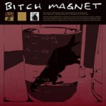 Bitch Magnet - Bitch Magnet Vinyl Edition LP – Hledejceny.cz