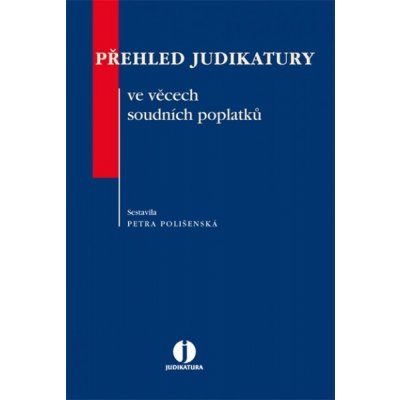 Přehled judikatury ve věcech soudních poplatků – Hledejceny.cz