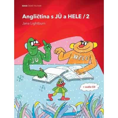 Angličtina s JŮ a HELE/2 + audio CD - Jana Lightburn