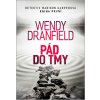 Kniha Pád do tmy - Wendy Dranfield