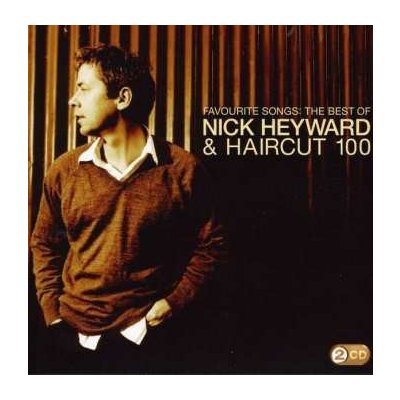 Nick Heyward - Favourite Songs The Best Of Nick Heyward & Haircut 100 CD – Zboží Mobilmania