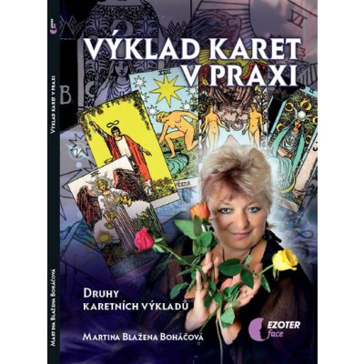 Výklad karet v praxi - Martina Blažena Boháčová