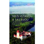 Nové toulky mezi Vltavou a Sázavou - Ve stopách posledního konopišťského pána Ferdinanda d’Este – Hledejceny.cz