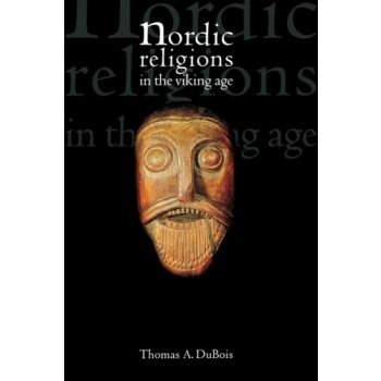 Nordic Religions in the Viking A - Thomas A. Dubois