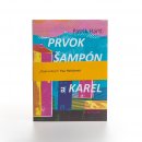 Prvok, Šampón, Tečka a Karel - Patrik Hartl