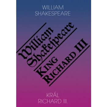 Král Richard III. / King Richard III - William Shakespeare