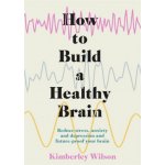 How to Build a Healthy Brain – Hledejceny.cz