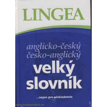 Anglicko-český česko-anglický velký slovník - ...nejen pro překladatele