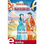 Wavesbury - část první. Plukovník a rebelova dcera - David Návara – Hledejceny.cz