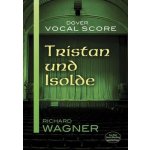 Richard Wagner Tristan Und Isolde noty na klavír zpěv – Sleviste.cz