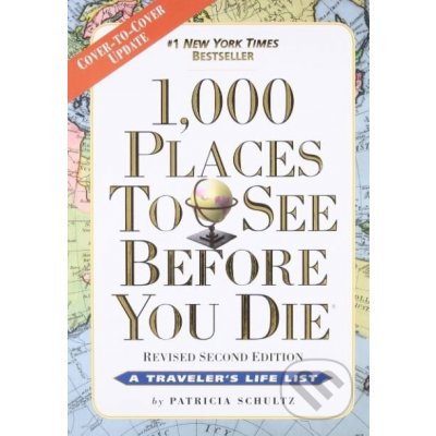 1000 Places to See Before You Die - Patricia Schultz – Zboží Mobilmania