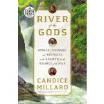 River of the Gods: Genius, Courage, and Betrayal in the Search for the Source of the Nile – Hledejceny.cz