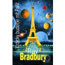 Vždycky budeme mít Paříž - Ray Bradbury