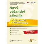 Nový občanský zákoník - Vlastnictví a věcná práva - Novotný Petr – Hledejceny.cz