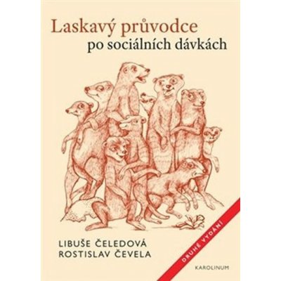 Laskavý průvodce po sociálních dávkách, 2. vydání - Libuše Čeledová