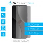 Ochranná folie FixPremium HydroGel Anti-Spy pro Xiaomi 15 Ultra 5G – Zboží Živě