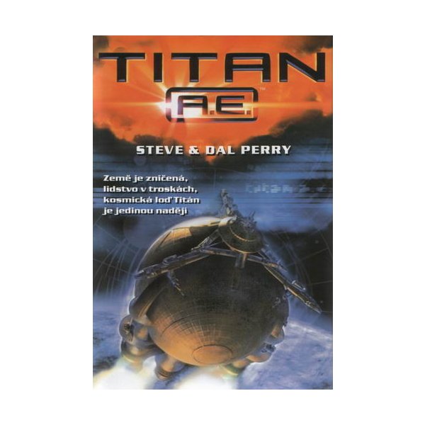 Kniha Titan A. E. - Dal Perry, Steve Perry