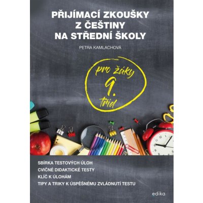 Přijímací zkoušky z češtiny - Petra Kamlachová – Hledejceny.cz