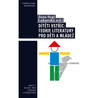 D ítěti vstříc: Teorie literatury pro děti a mládež – Hledejceny.cz