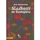 Kniha Sladkosti ze Svatojánu - Eva Francová