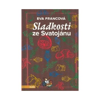 Sladkosti ze Svatojánu - Eva Francová