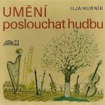 Různí interpreti – Hurník - Umění poslouchat hudbu MP3 – Hledejceny.cz