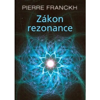 ANAG Zákon rezonance - Pierre Franckh