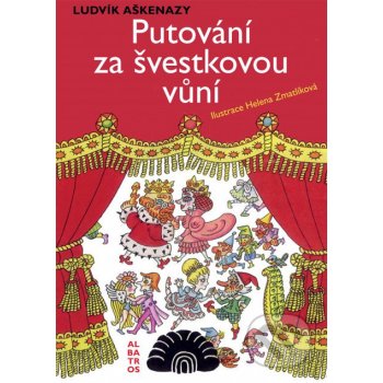 Putování za švestkovou vůní - Ludvík Aškenazy, Helena Zmatlíková