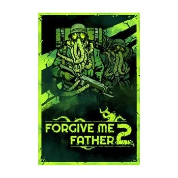 Forgive Me Father 2