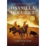 Osamělá holubice - Larry McMurtry – Hledejceny.cz