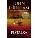 Píšťalka - Grisham John