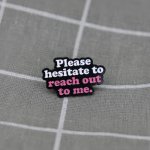 Pinarna Please hesitate to reach out to me. / Prosím váhejte, zda se na mě obrátit. – Sleviste.cz