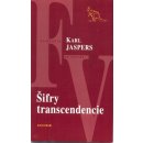 Šifry transcendencie - Karl Jaspers