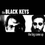 Black Keys - Big Come Up LP – Hledejceny.cz