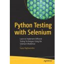 Python Testing with Selenium: Learn to Implement Different Testing Techniques Using the Selenium Webdriver Raghavendra SujayPaperback