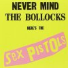 Hudba Sex Pistols - Never Mind The Bollocks Here's The Sex Pistols CD